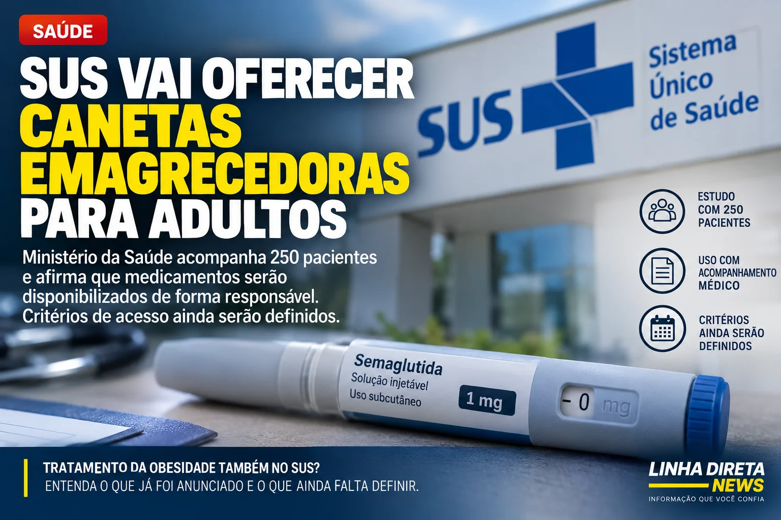 SUS prepara oferta de canetas emagrecedoras para tratar obesidade